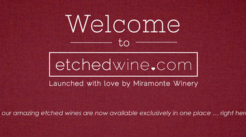 Etchedwine.com launched by Miramonte Winery